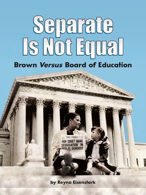 cover image of Separate Is Not Equal: Brown Versus Board of Education